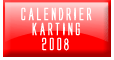 Calendrier Karting FFSA 2008 - Toutes les dates